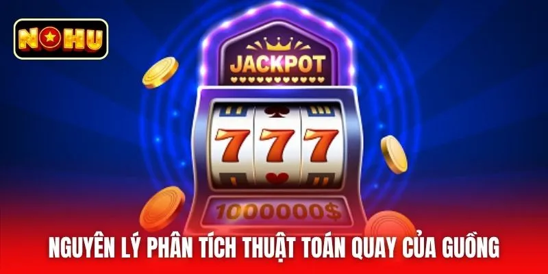 Nguyên lý phân tích thuật toán quay của guồng